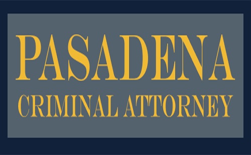 Pasadena Criminal Attorney